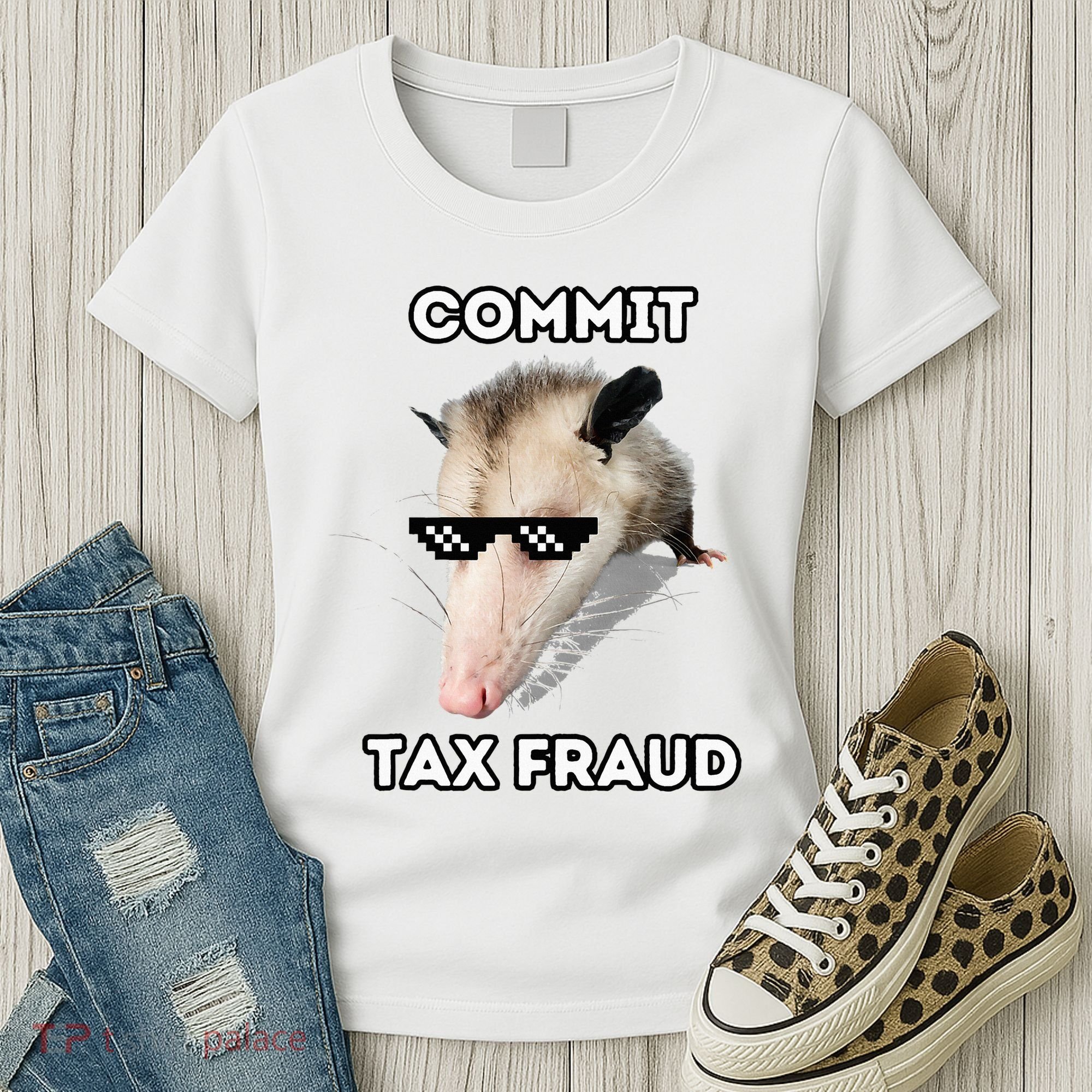 Commit Tax Fraud Women's T-Shirt