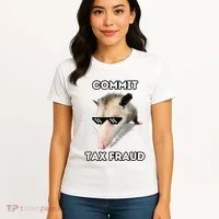Commit Tax Fraud Women's T-Shirt thumb 4