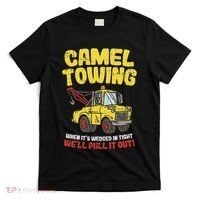 Camel Towing Funny Crude Tow Truck Recovery Workers Gift T-Shirt thumb 0