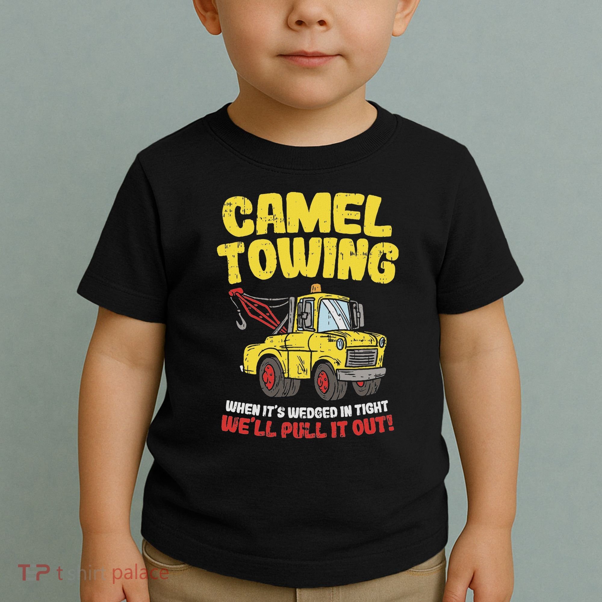 Camel Towing Funny Crude Tow Truck Recovery Workers Gift Toddler T-Shirt