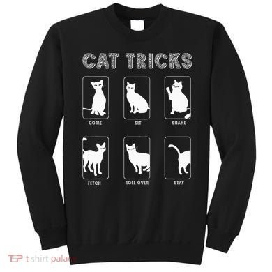 Cat Tricks Funny Kitten Kitty Pet Owner Gift Sweatshirt