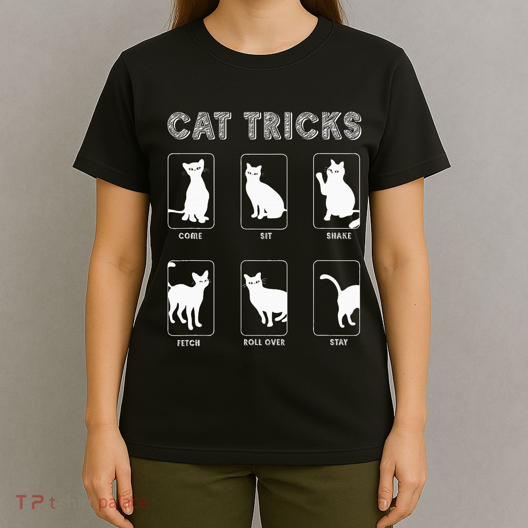 Cat Tricks Funny Kitten Kitty Pet Owner Gift T-Shirt