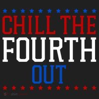 Chill The Fourth Out Funny 4th Of July Women's Sweatshirt thumb 2