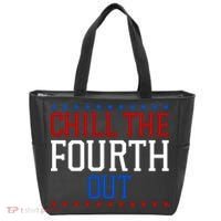 Chill The Fourth Out Funny 4th Of July Tote Bag thumb 0