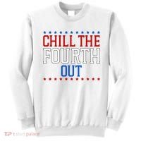 Chill The Fourth Out Funny 4th Of July Sweatshirt thumb 0