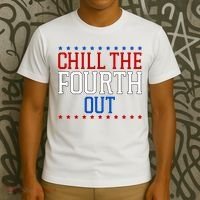 Chill The Fourth Out Funny 4th Of July T-Shirt thumb 3