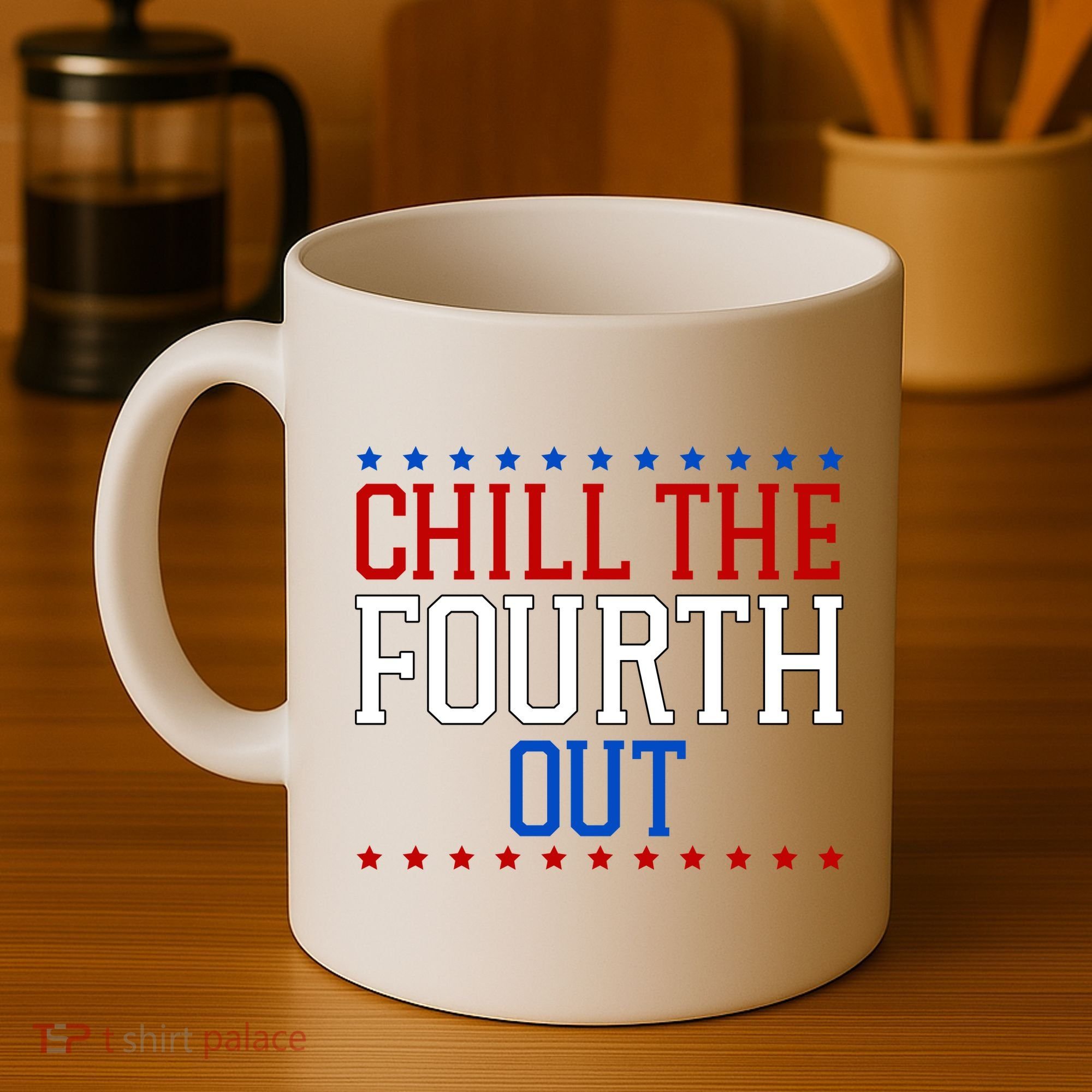 Chill The Fourth Out Funny 4th Of July Coffee Mug