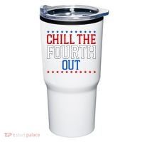 Chill The Fourth Out Funny 4th Of July Tumbler thumb 0