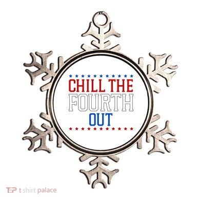Chill The Fourth Out Funny 4th Of July Ornament