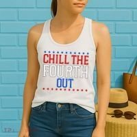 Chill The Fourth Out Funny 4th Of July Women's Tank Top thumb 2