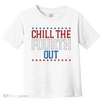 Chill The Fourth Out Funny 4th Of July Toddler T-Shirt thumb 0