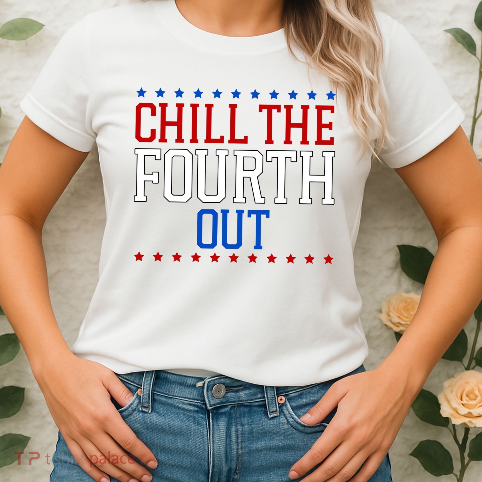 Chill The Fourth Out Funny 4th Of July Women's T-Shirt