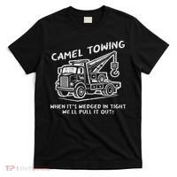 Camel Towing Funny Inappropriate Cringe Adult Humor Joke T-Shirt thumb 0