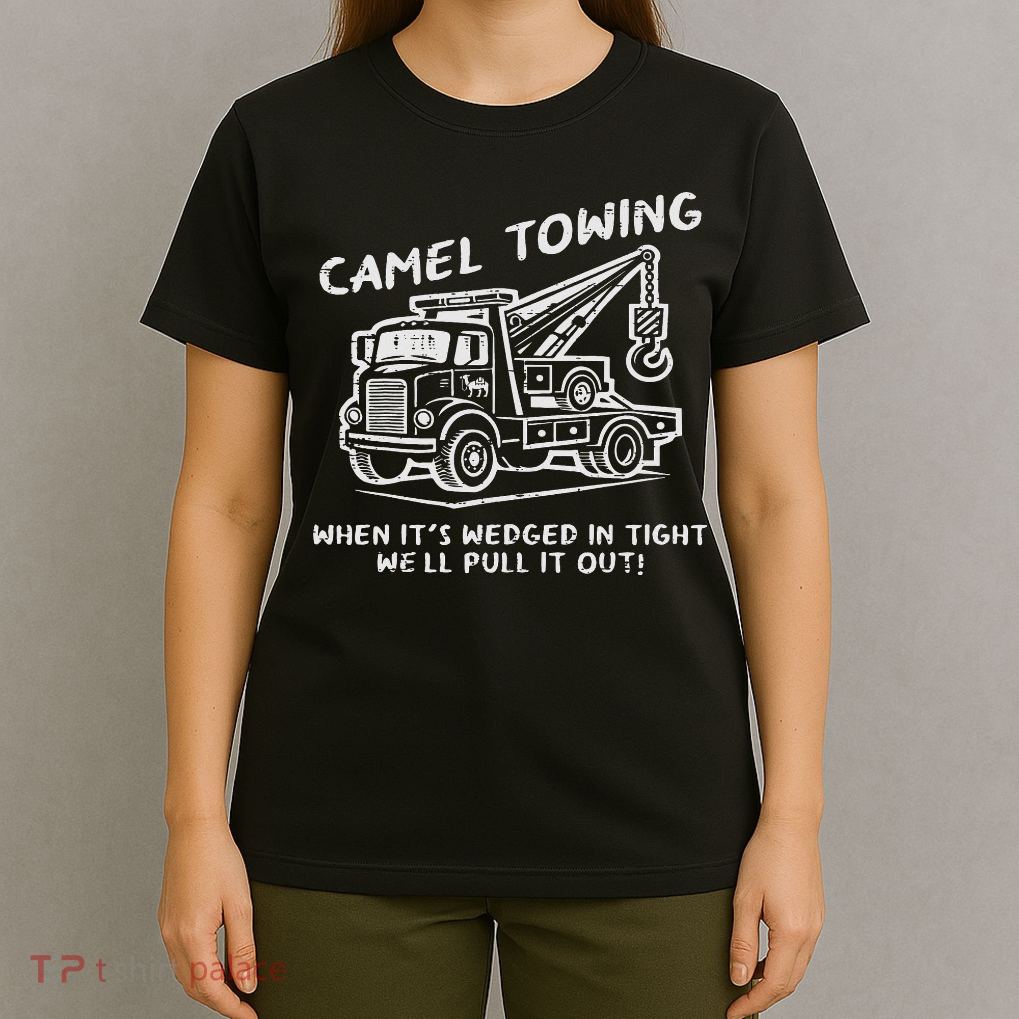 Camel Towing Funny Inappropriate Cringe Adult Humor Joke T-Shirt