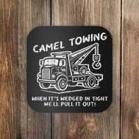 Camel Towing Funny Inappropriate Cringe Adult Humor Joke Coaster thumb 0