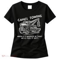 Camel Towing Funny Inappropriate Cringe Adult Humor Joke Women's T-Shirt thumb 0