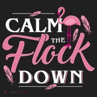 Calm The Flock Down Funny Pink Flamingo Bird Lovers Summer Tumbler thumb 3