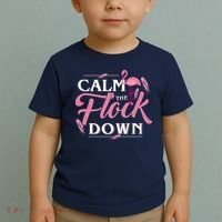 Calm The Flock Down Funny Pink Flamingo Bird Lovers Summer Toddler T-Shirt thumb 2