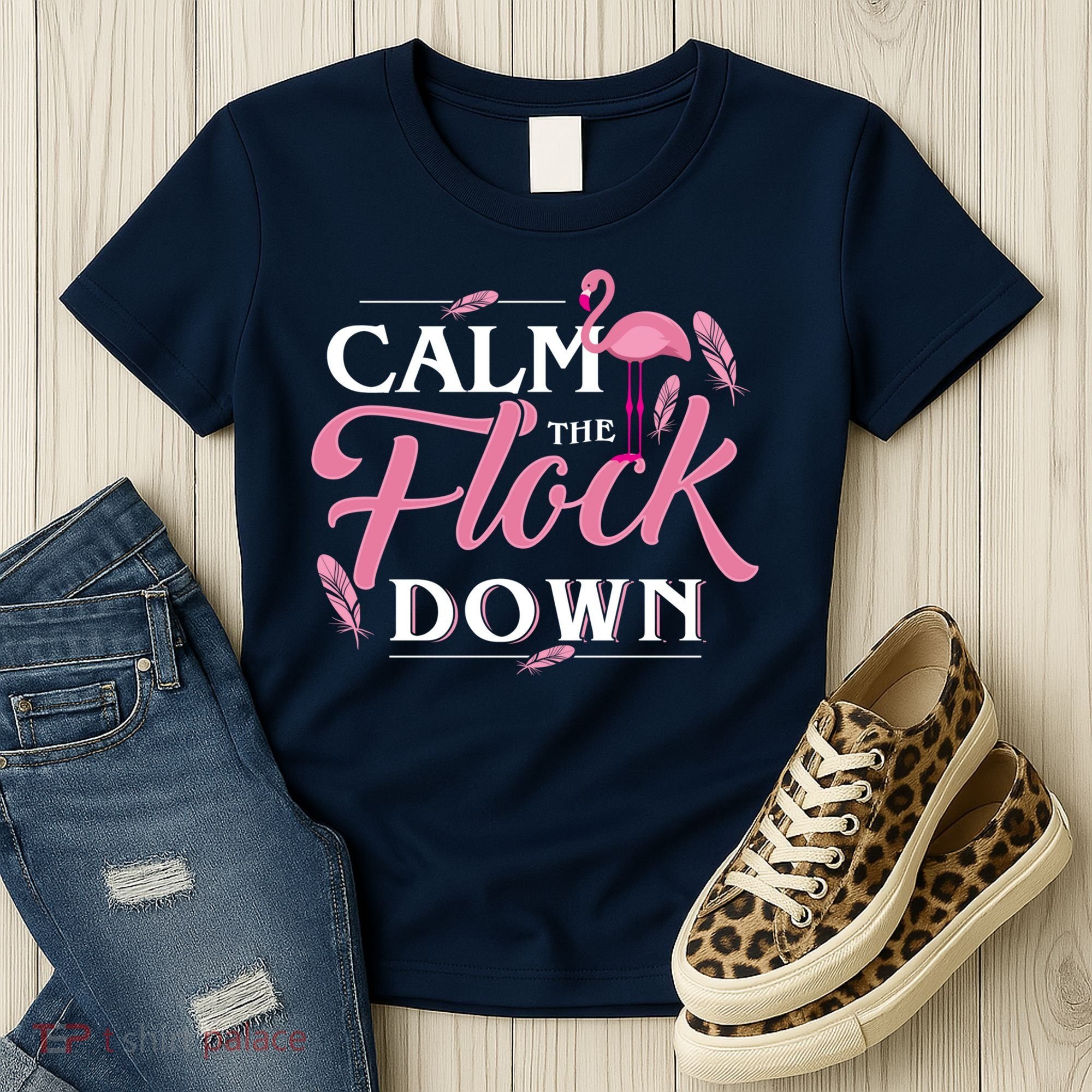 Calm The Flock Down Funny Pink Flamingo Bird Lovers Summer Women's T-Shirt