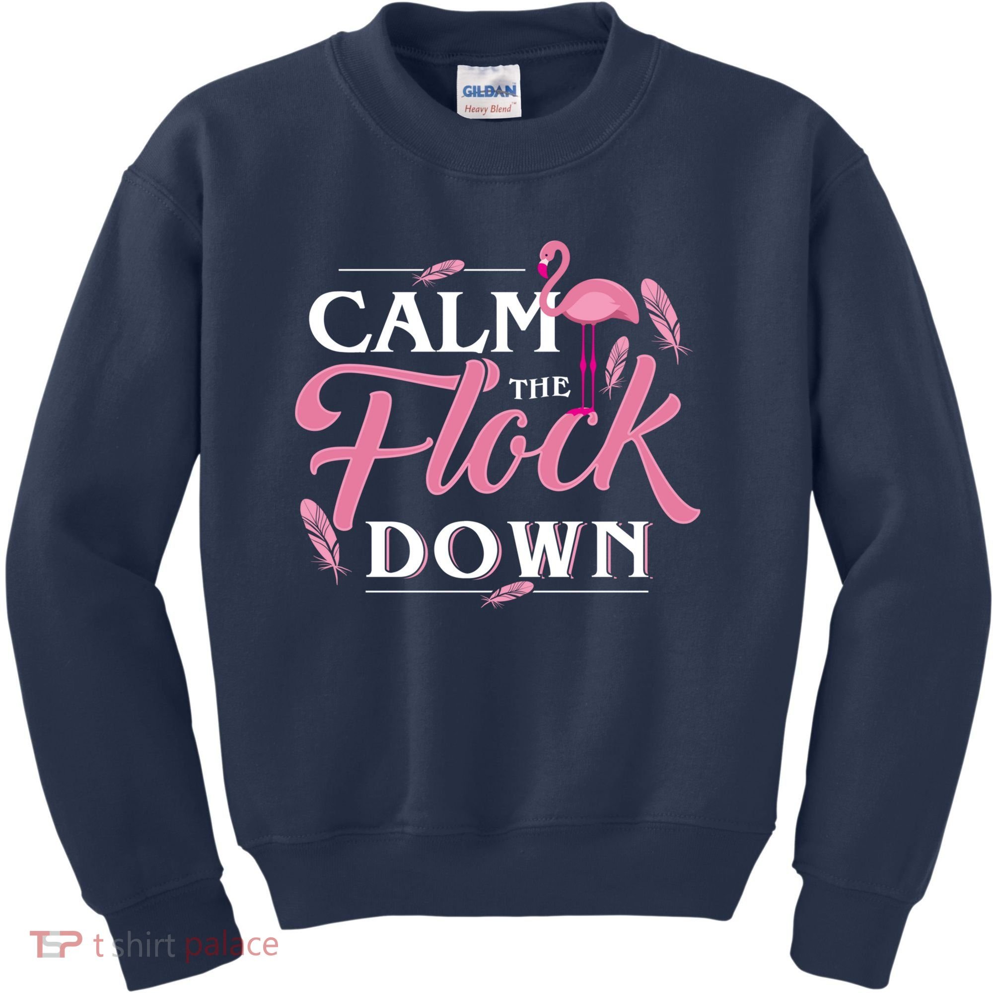 Calm The Flock Down Funny Pink Flamingo Bird Lovers Summer Kids Sweatshirt