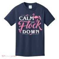 Calm The Flock Down Funny Pink Flamingo Bird Lovers Summer Kids T-Shirt thumb 0