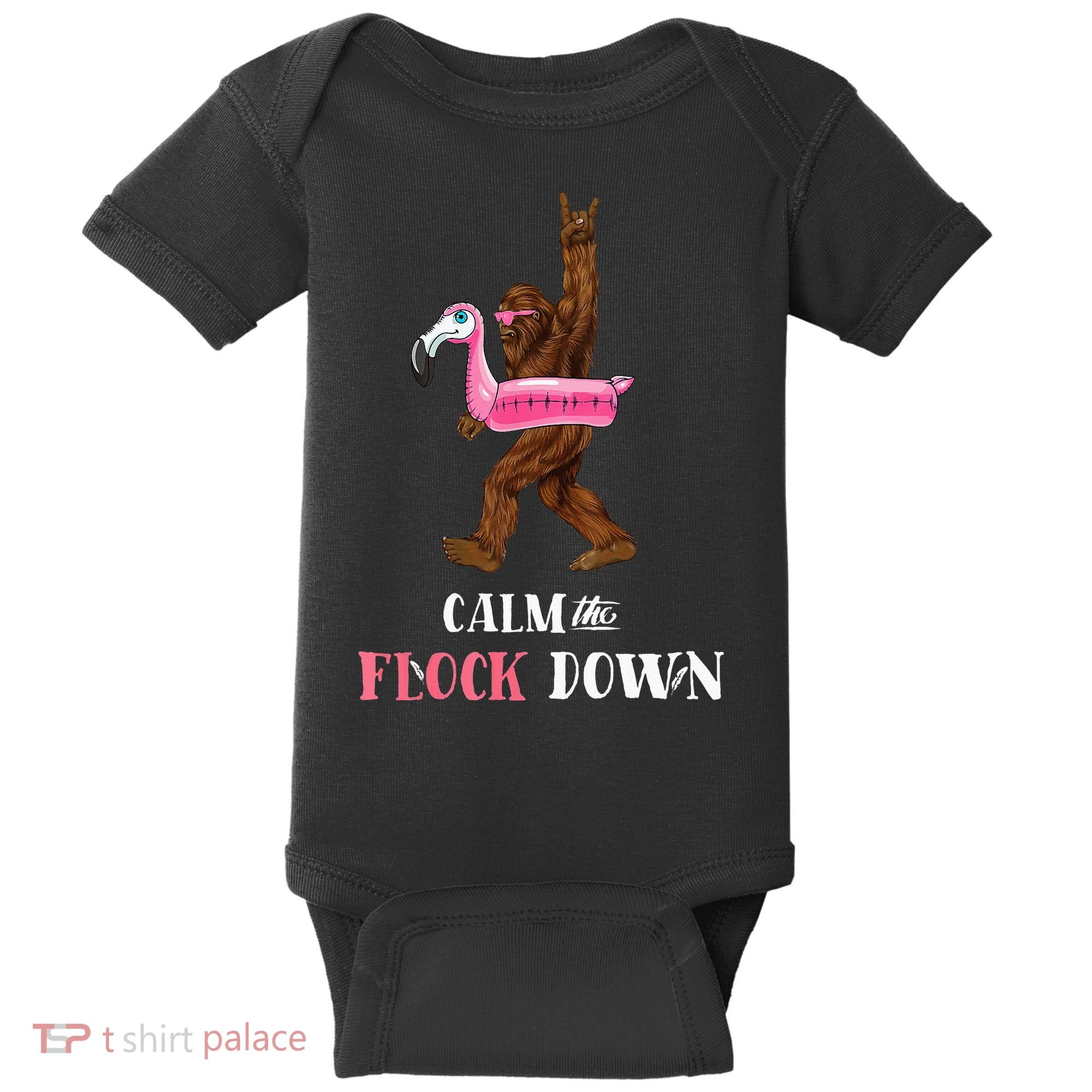 Calm The Flock Down Funny Pool Party Bigfoot Flamingo Baby Bodysuit