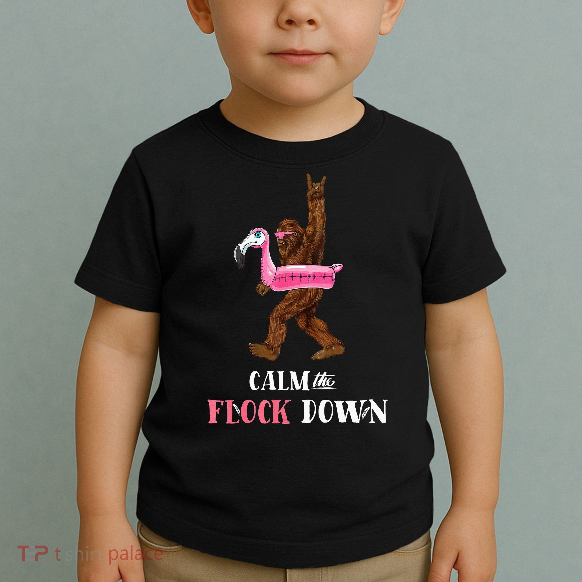 Calm The Flock Down Funny Pool Party Bigfoot Flamingo Toddler T-Shirt