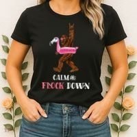 Calm The Flock Down Funny Pool Party Bigfoot Flamingo Women's T-Shirt thumb 2