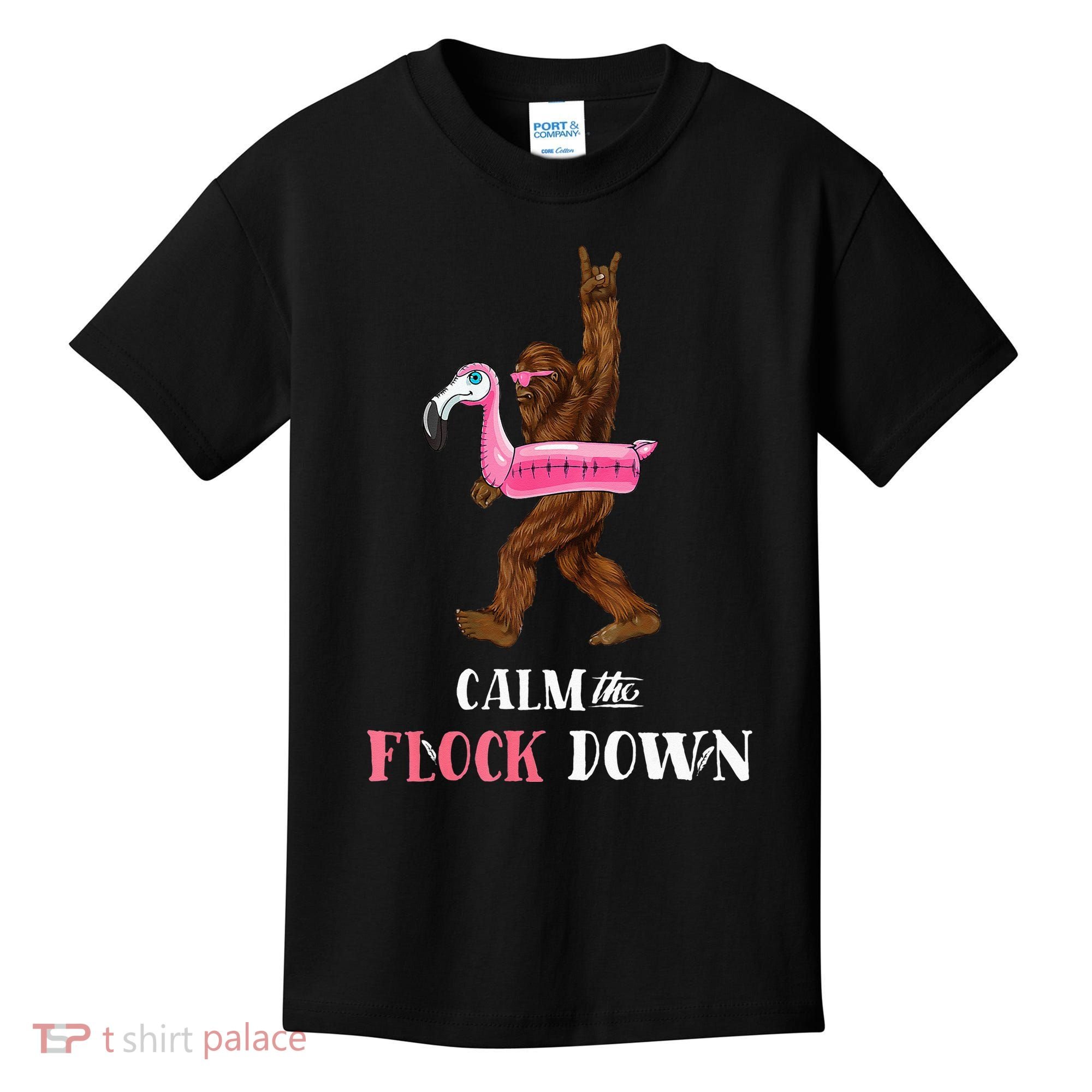Calm The Flock Down Funny Pool Party Bigfoot Flamingo Kids T-Shirt