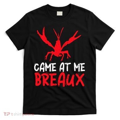 Crawfish Tees Funny Cajun T-Shirt