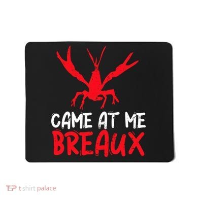 Crawfish Tees Funny Cajun Mousepad