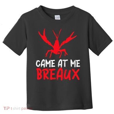 Crawfish Tees Funny Cajun Toddler T-Shirt