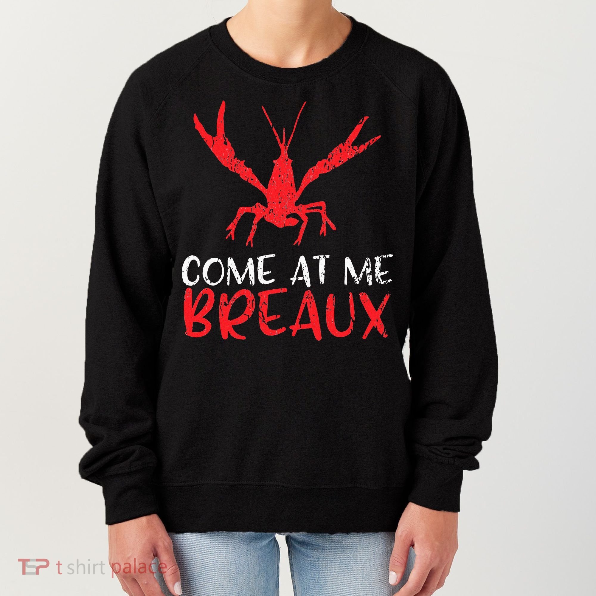 Crawfish Tees Funny Cajun Women's Sweatshirt