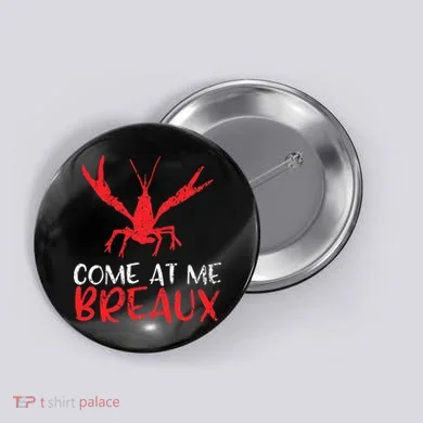 Crawfish Tees Funny Cajun Button