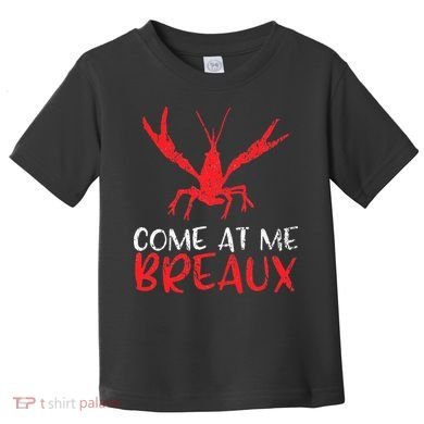 Crawfish Tees Funny Cajun Toddler T-Shirt