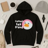 Commit Tax Fraud Funny Birthday Sarcastic Gift For Women Hoodie thumb 3