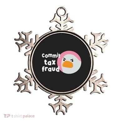 Commit Tax Fraud Funny Birthday Sarcastic Gift For Women Ornament