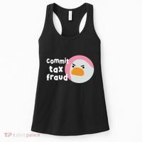 Commit Tax Fraud Funny Birthday Sarcastic Gift For Women Women's Tank Top thumb 0