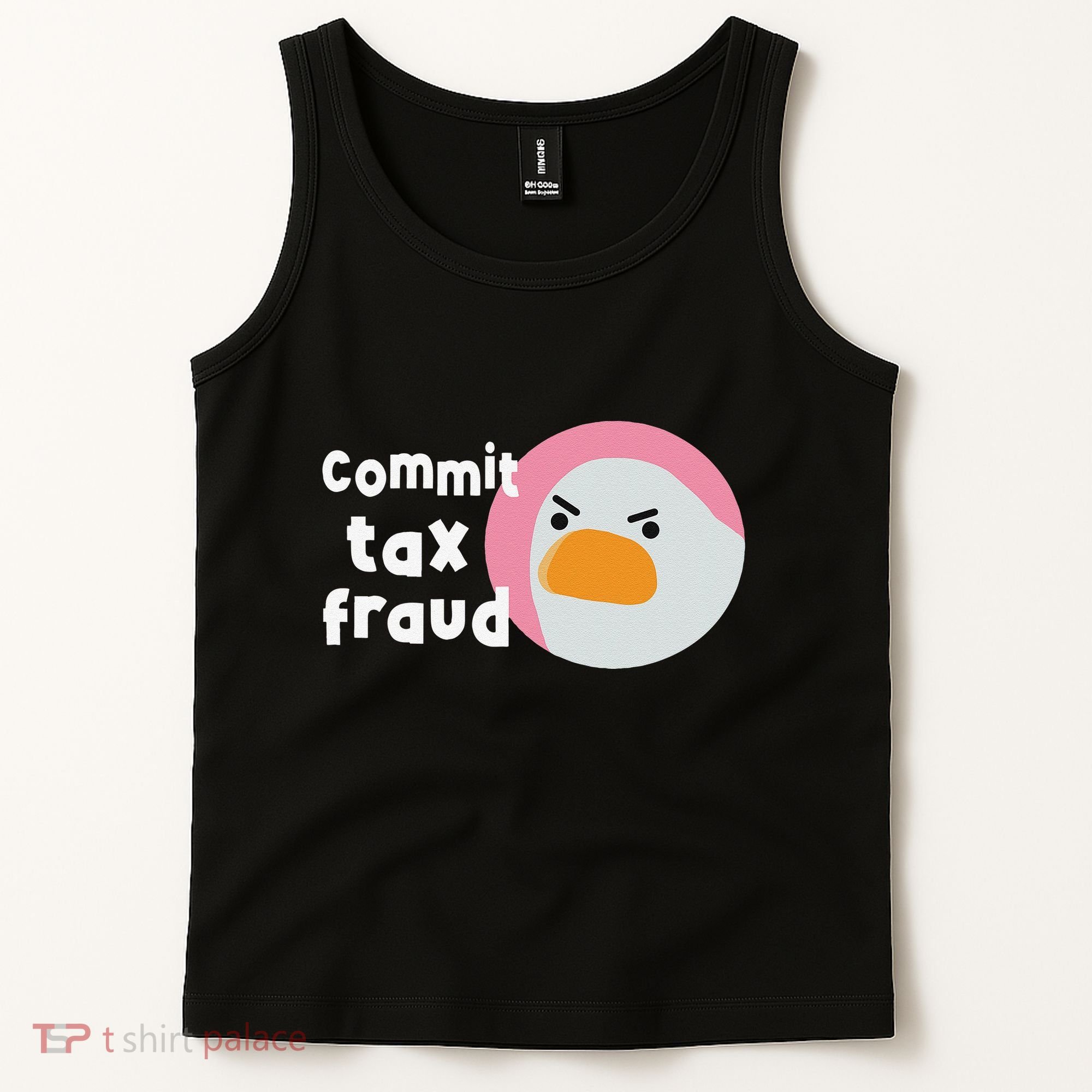 Commit Tax Fraud Funny Birthday Sarcastic Gift For Women Tank Top