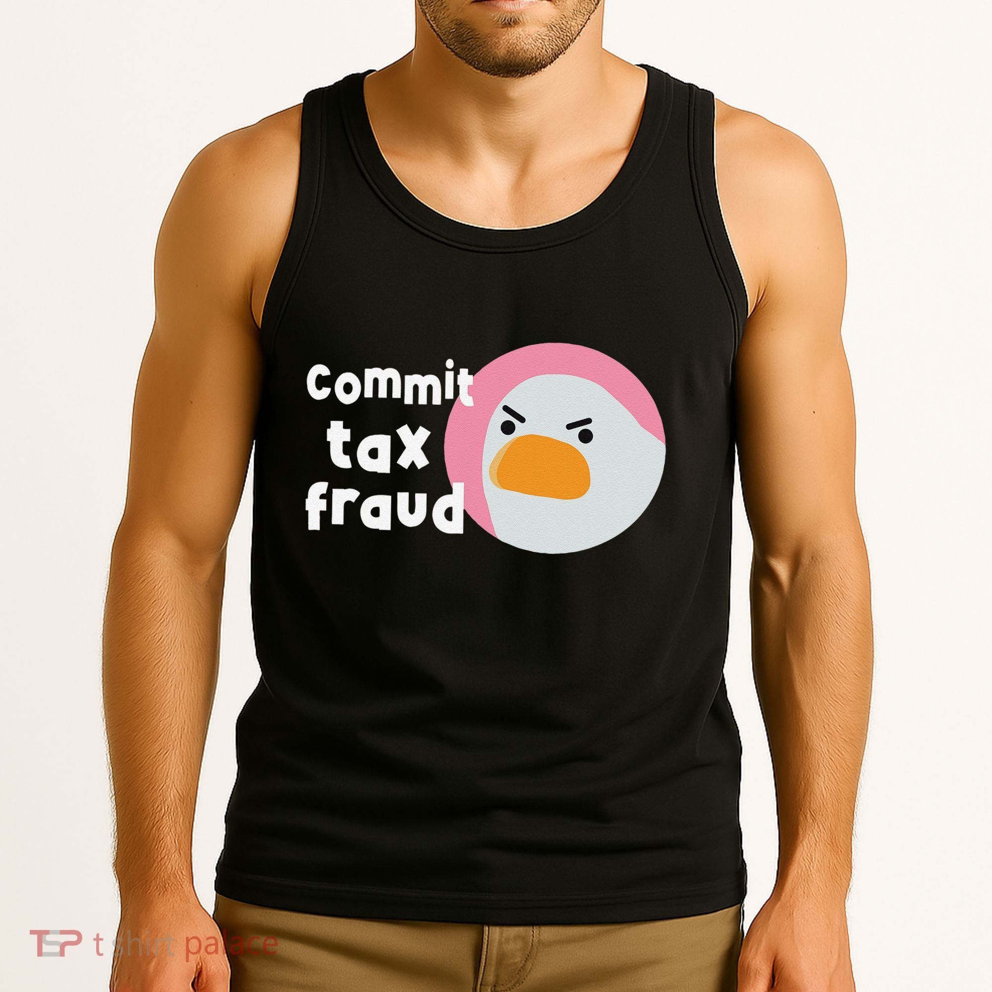 Commit Tax Fraud Funny Birthday Sarcastic Gift For Women Tank Top
