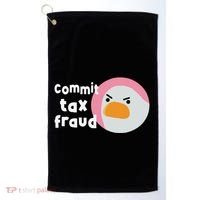 Commit Tax Fraud Funny Birthday Sarcastic Gift For Women Golf Towel thumb 0