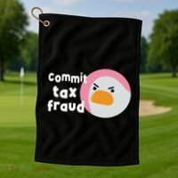 Commit Tax Fraud Funny Birthday Sarcastic Gift For Women Golf Towel thumb 1