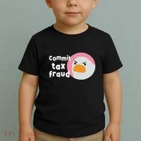 Commit Tax Fraud Funny Birthday Sarcastic Gift For Women Toddler T-Shirt thumb 2
