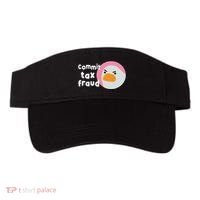 Commit Tax Fraud Funny Birthday Sarcastic Gift For Women Visor thumb 0