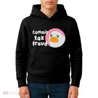 Commit Tax Fraud Funny Birthday Sarcastic Gift For Women Kids Hoodie thumb 4