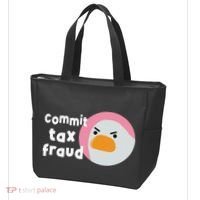 Commit Tax Fraud Funny Birthday Sarcastic Gift For Women Tote Bag thumb 3