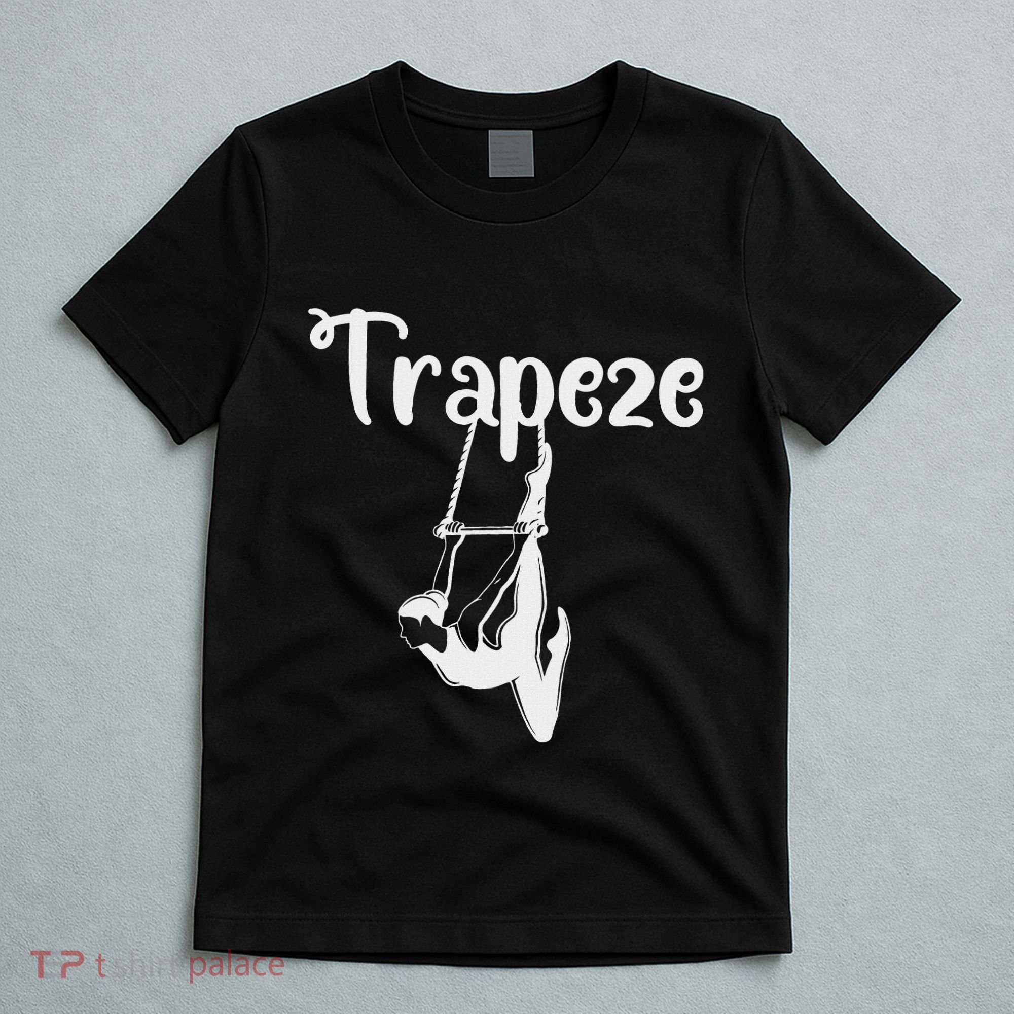 Circus Trapeze Gifts Trapeze Artist Costume T-Shirt