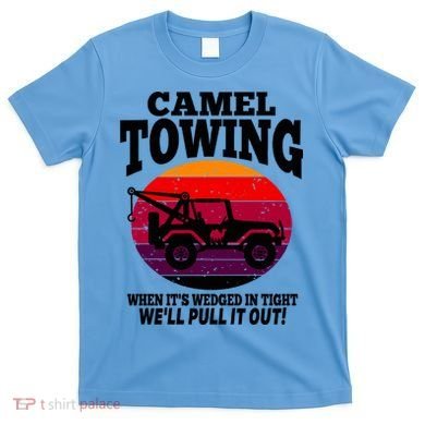 Camel Towing Gift Funny Retro Camel Towing Funny Halloween Gift T-Shirt