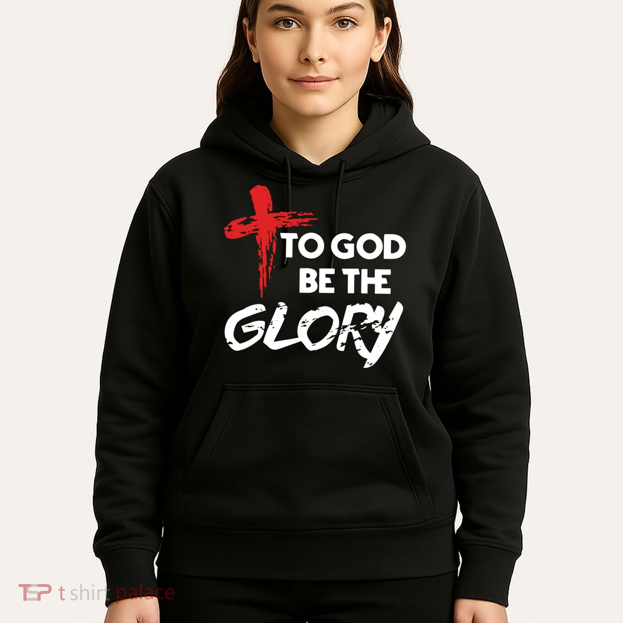 Christian To God Be The Glory Hoodie
