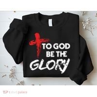 Christian To God Be The Glory Sweatshirt thumb 2